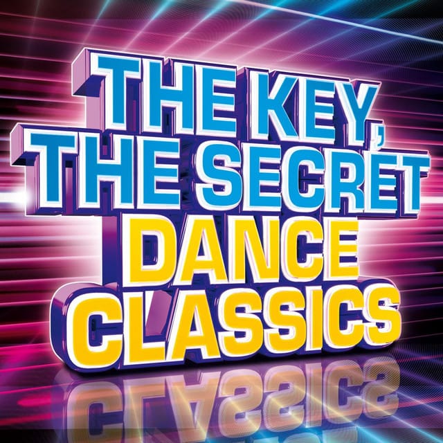 The Key, The Secret - Dance Classics