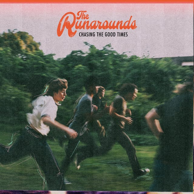 Chasing The Good Times