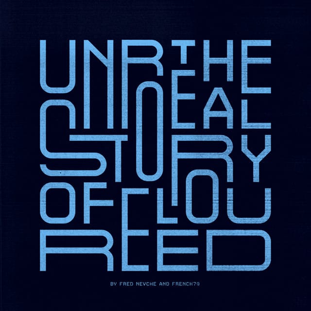The Unreal Story of Lou Reed