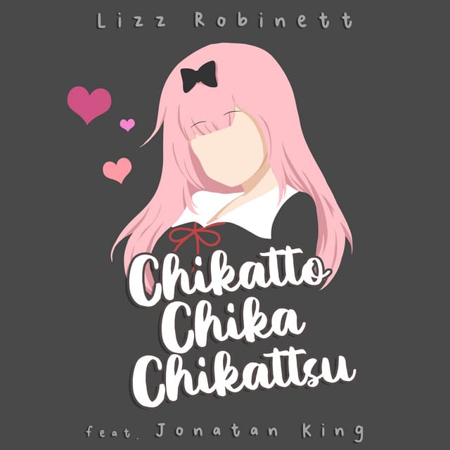 Chikatto Chika Chika (From “Kaguya-sama: Love is War”)