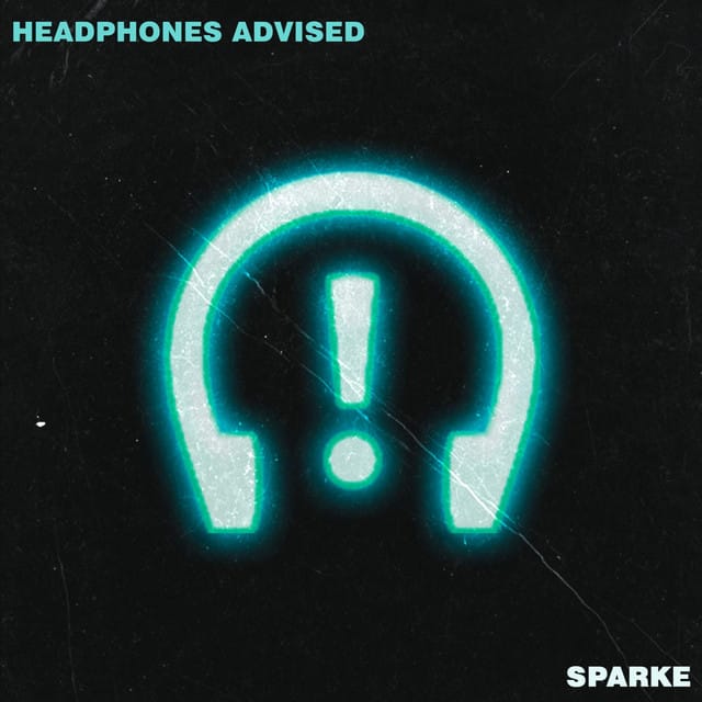 HEADPHONES ADVISED