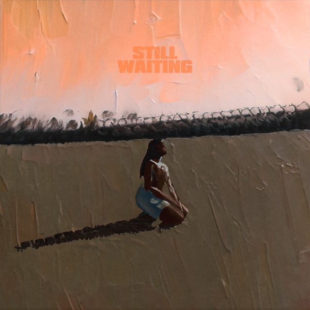 Still Waiting - Single