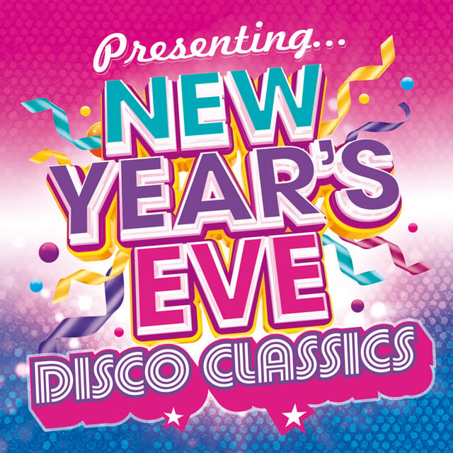Presenting...New Year's Eve Disco Classics
