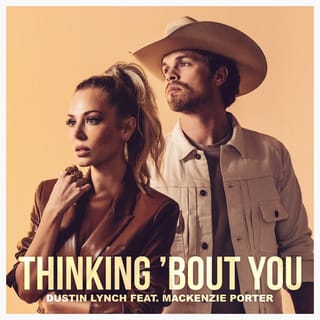 Thinking 'Bout You (feat. MacKenzie Porter)