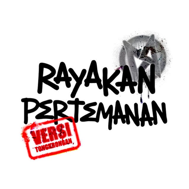 Rayakan Pertemanan (Versi Tongkrongan)
