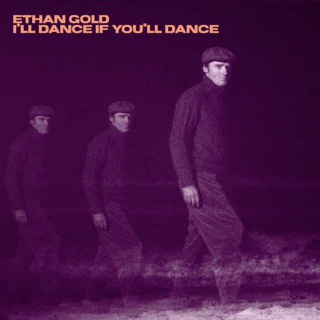 I'll Dance If You'll Dance - Single