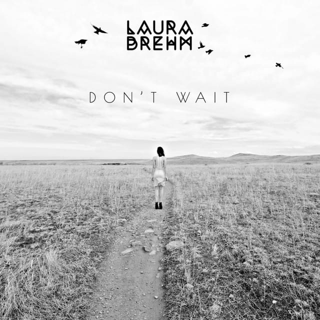 Don’t Wait