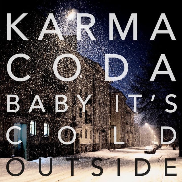 Baby It's Cold Outside
