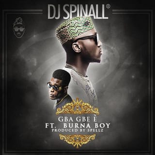 Gba Gbe E (feat. Burna Boy)