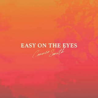 Easy on the Eyes