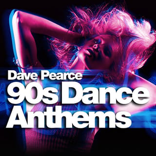 Dave Pearce 90s Dance Anthems