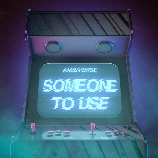Someone to Use