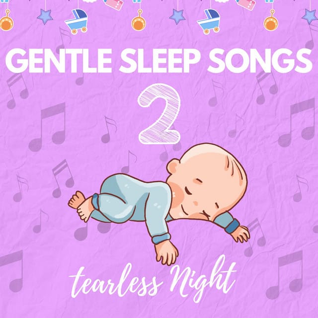 Gentle Sleep Songs 2