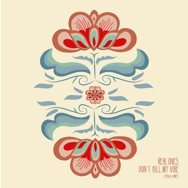 Don’t Kill My Vibe (Folk Vibe)