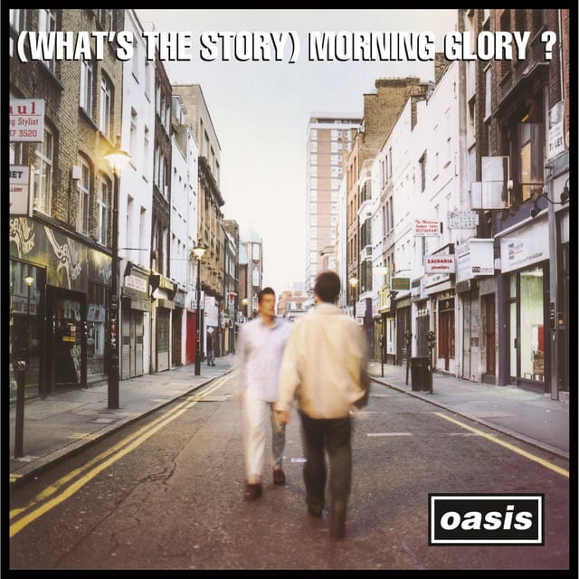 (What's the Story) Morning Glory? [Deluxe Edition Remastered]