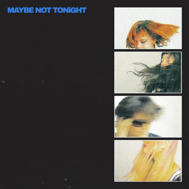 Maybe Not Tonight - Single