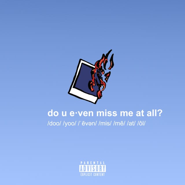 do u even miss me at all? - Single