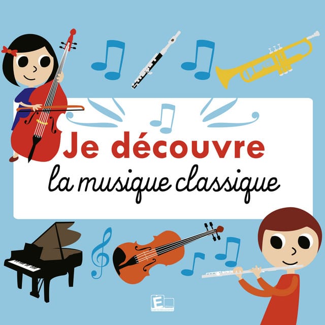 Je découvre la musique classique