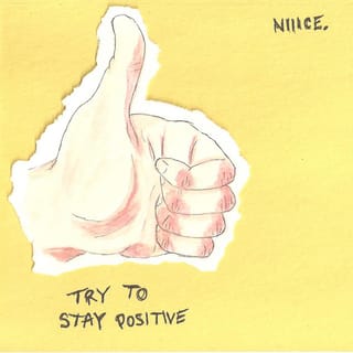 Try to Stay Positive