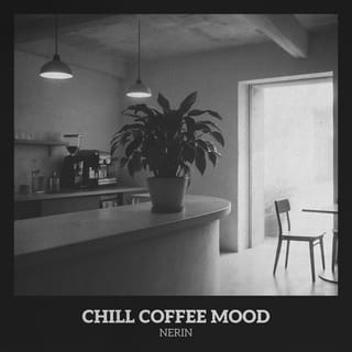 Chill Coffee Mood - EP