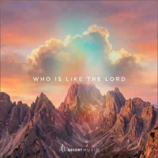 Who Is Like The Lord