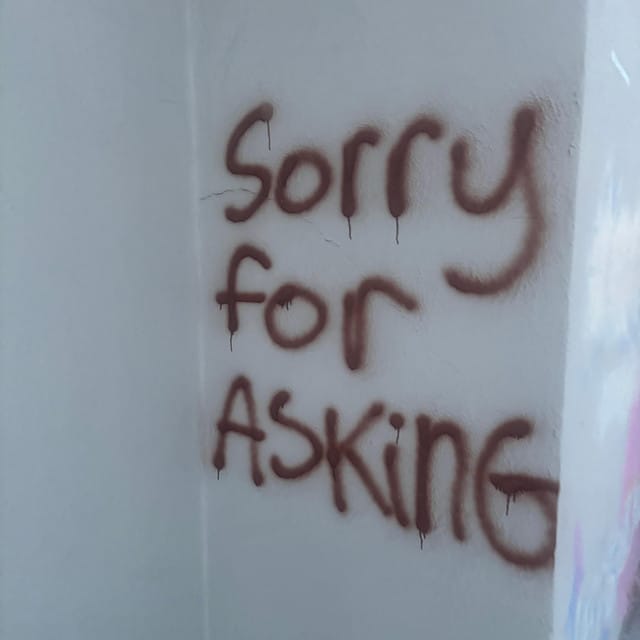 Sorry for Asking