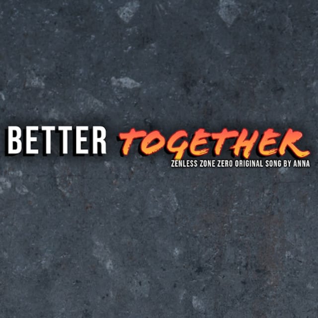 Better Together