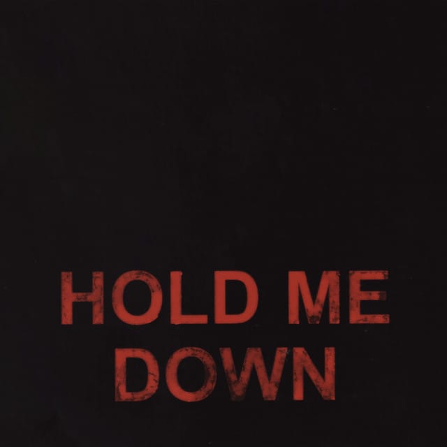 Hold Me Down