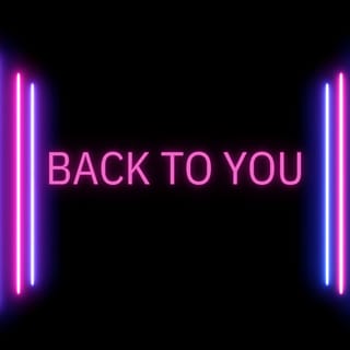 Back to You