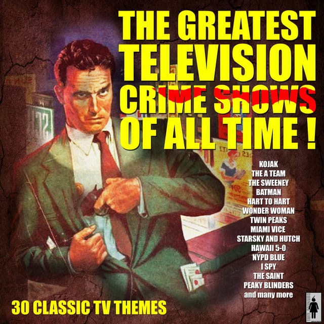 Greatest Crime TV Themes