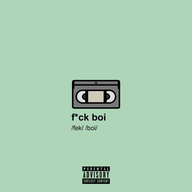 Fuckboi - Single