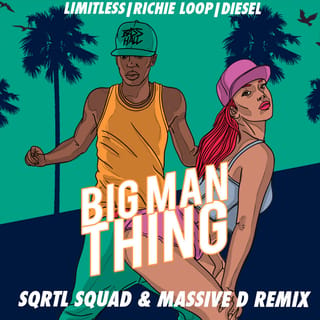Big Man Thing (Sqrtl Squad & Massive D Remix)