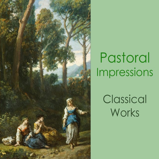 "Pastoral Impressions: Classical Works"