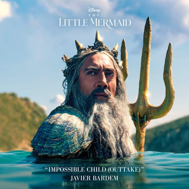 Impossible Child (outtake) (From “The Little Mermaid”)