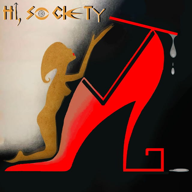Hi, Society