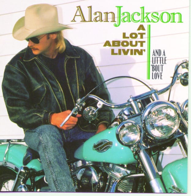 A Lot About Livin' (and a Little 'Bout Love)
