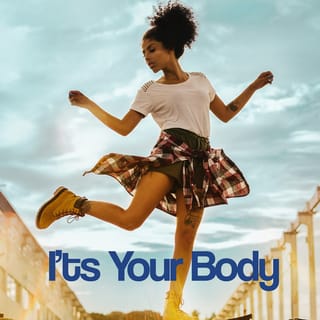 It's Your Body