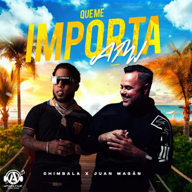 Que Me Importa A Mí