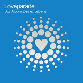 Loveparade - Das Album Deines Lebens