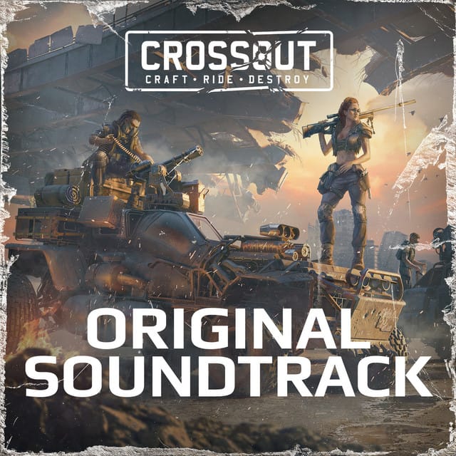 Crossout (Original Video Game Soundtrack)