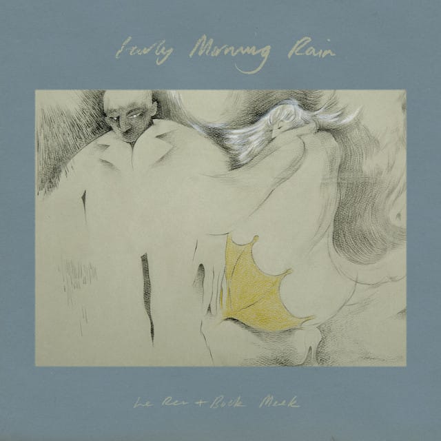 Early Morning Rain (feat. Buck Meek)