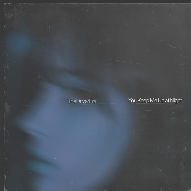 You Keep Me Up At Night