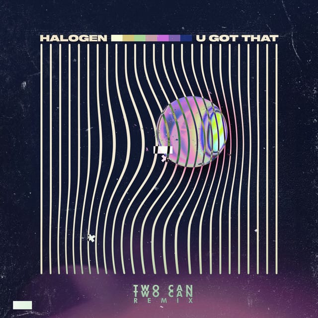 U Got That (Two Can remix)