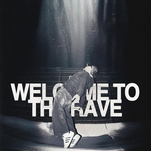 WELCOME TO THE RAVE - EP