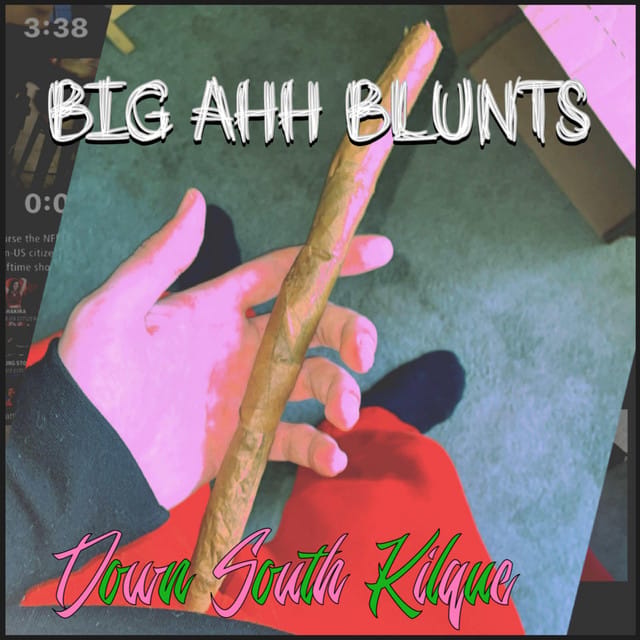 BIG AHH BLUNTS