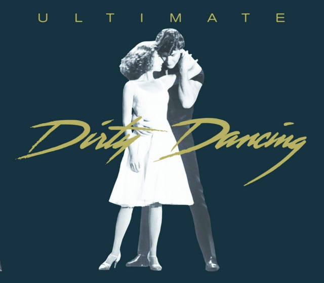 Ultimate Dirty Dancing - The Collector's Edition