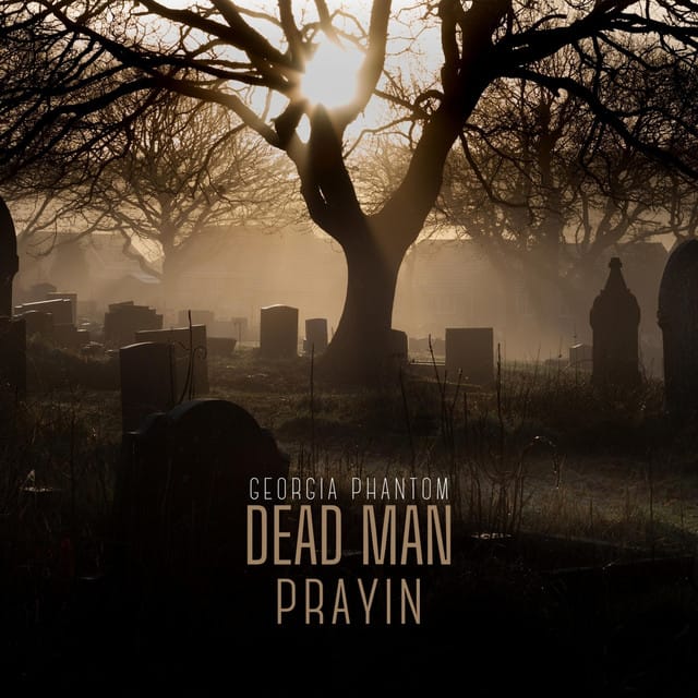 Dead Man Prayin