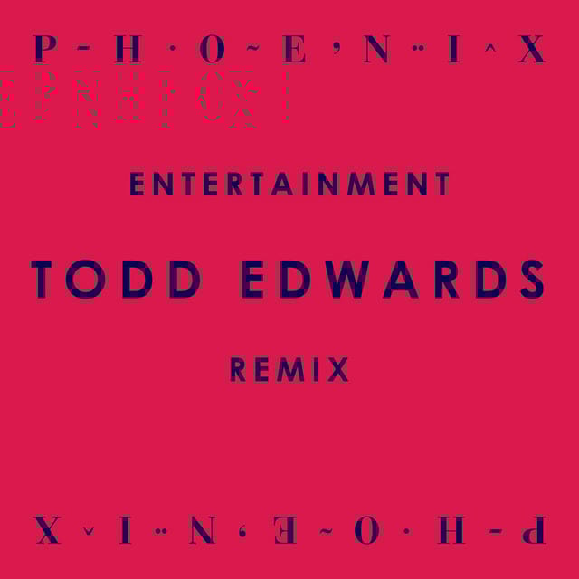 Entertainment (Todd Edwards Remix)