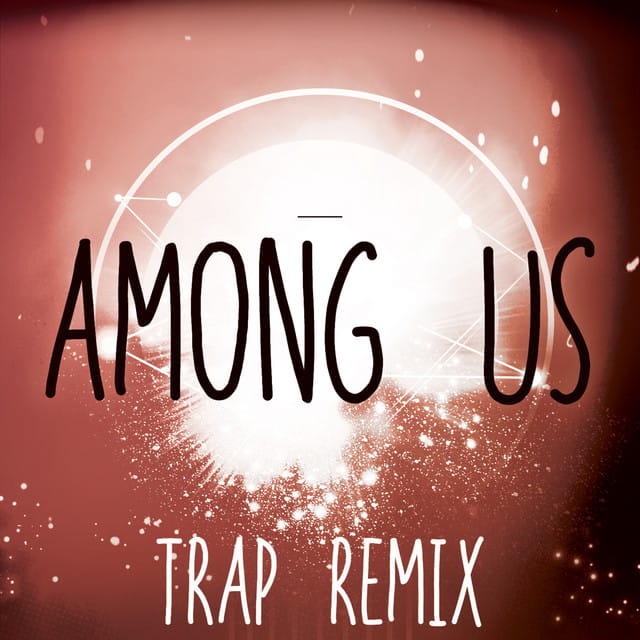 among us trap remix