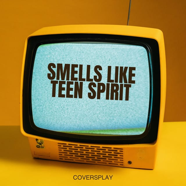 Smells Like Teen Spirit